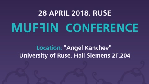 MUFFIN Conference Ruse 2018: Agenda and Speakers